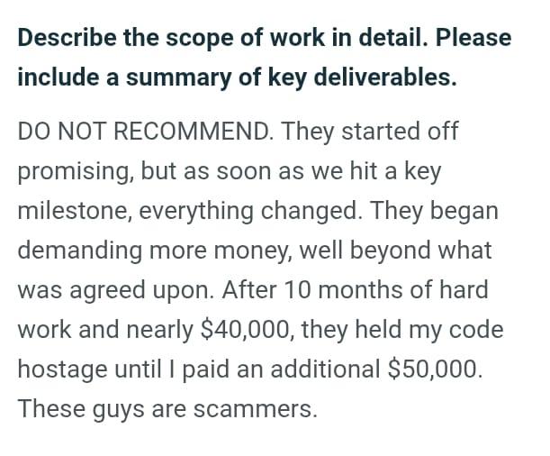 Negative client review describing how a software development agency allegedly demanded additional payments and withheld access to the client's source code after a $40,000 project.
